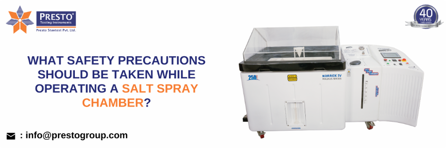 What Safety Precautions Should Be Taken While Operating a Salt Spray Chamber?